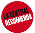 La Central recomienda